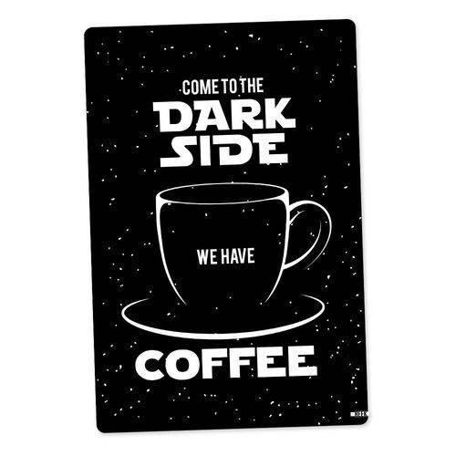 Placa Decorativa 24x16 Dark Side Coffee Preta