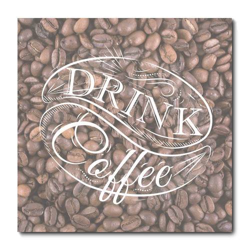 Placa Decorativa - Café - Drink Coffee - 1615plmk