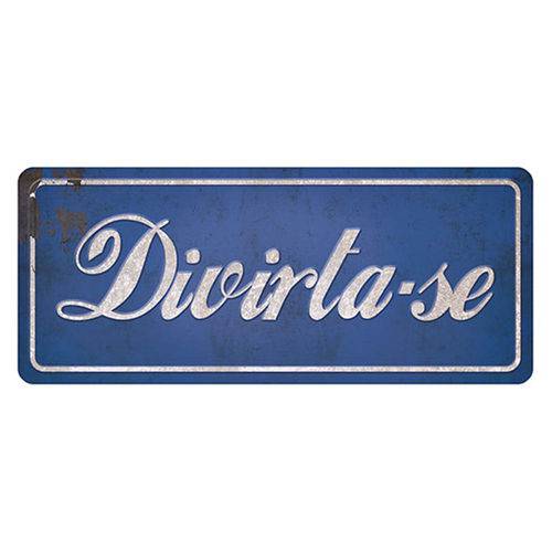 Placa Decorativa Divirta-se 14,6x35cm Dhpm2-028 - Litoarte