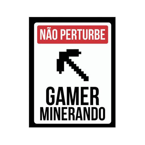Placa Decorativa - Gamer Minerando - Legião Nerd