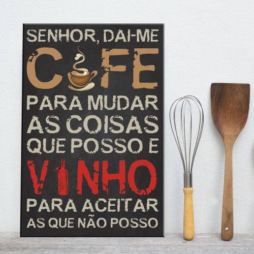 Placa Decorativa MDF 30x40 Cm Frase Vinho e Café