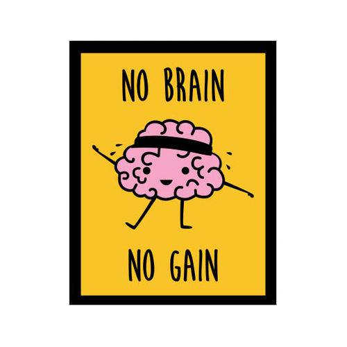 Placa Decorativa - no Brain no Gain - Legião Nerd
