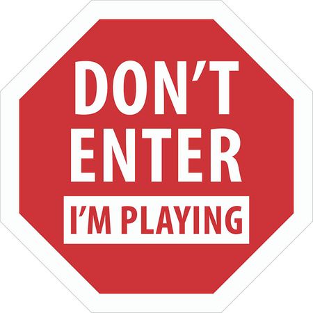 Placa Don't Enter I'm Playing