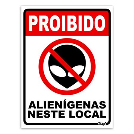 Placa - Proibido Alienígenas Neste Local