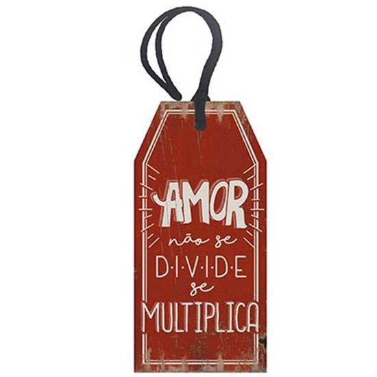 Placa TAG MDF Decorativa Litoarte DHT2-022 14,3x7cm Amor não se Divide se Multiplica