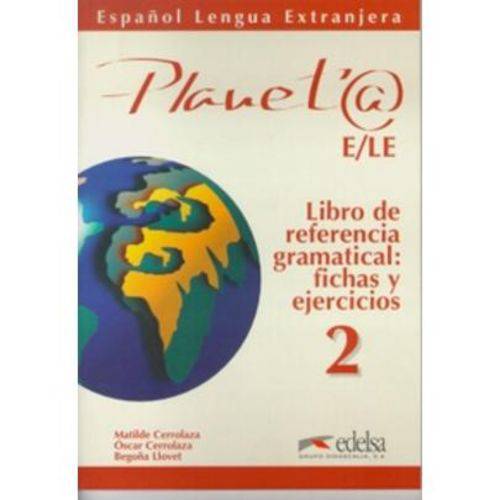 Planeta 2 Libro de Referencia Gramatical