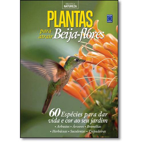 Plantas para Atrair Beija-flores - Coleção Especial Natureza