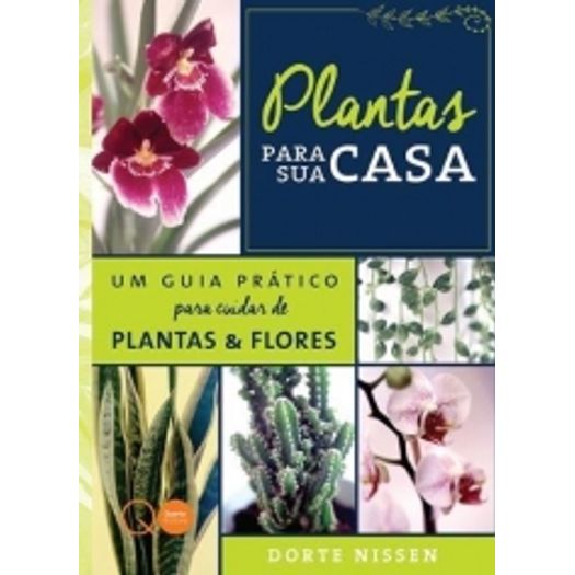 Plantas para Sua Casa - Quarto Editora