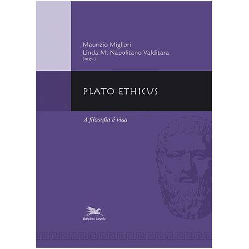 Plato Ethicus - a Filosofia é Vida