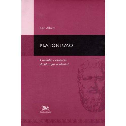 Platonismo - Caminho e Essência do Filosofar Ocidental