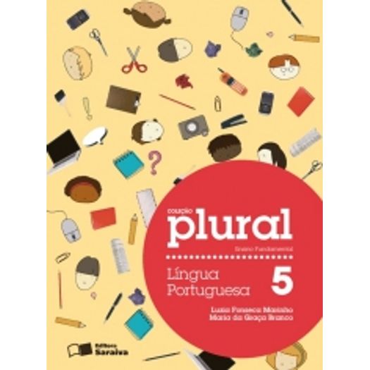 Plural Lingua Portuguesa 5 Ano - Saraiva