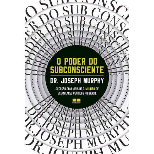 Poder do Subconsciente, o - Nova Edicao - Bestseller