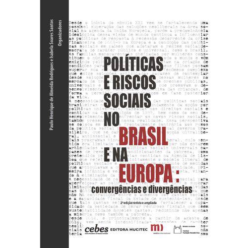 Políticas e Riscos Sociais no Brasil e na Europa: Convergências e Divergências