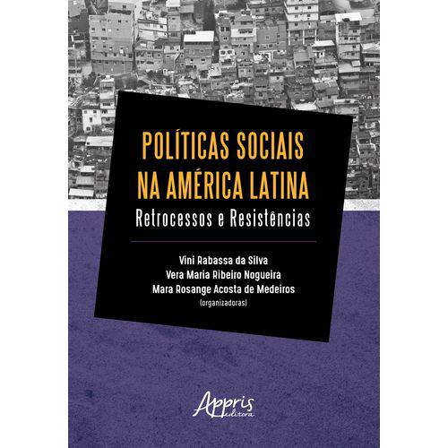 Políticas Sociais na América Latina: Retrocessos e Resistências