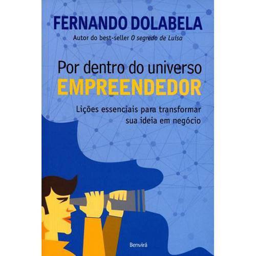 Por Dentro do Universo Empreendedor - Lições Essenciais para Transformar Sua Ideia em um Negócio 1ª Ed