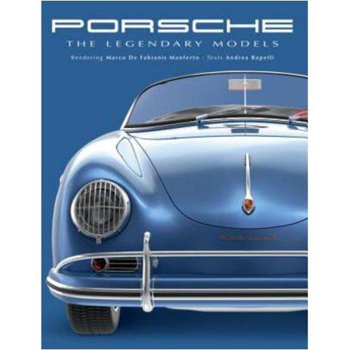 Porsche - The Legendary Models