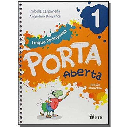 Porta Aberta - Lingua Portuguesa - 1 Ano - Ef I - Edicao Renovada