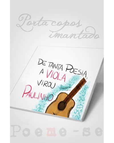 Porta Copos a Viola Virou Paulinho