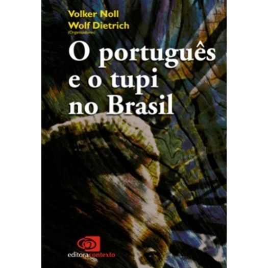 Portugues e o Tupi no Brasil - Contexto