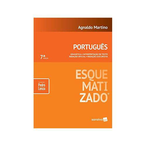 Português Esquematizado Gramática Interpretação de Texto Redação Oficial Redação Discursiva 7ªed.