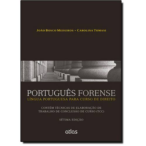 Português Forense: Língua Portuguesa para Curso de Direito