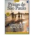 Praias de São Paulo: Como Você Nunca Viu - Coleção Especial Viaje Mais