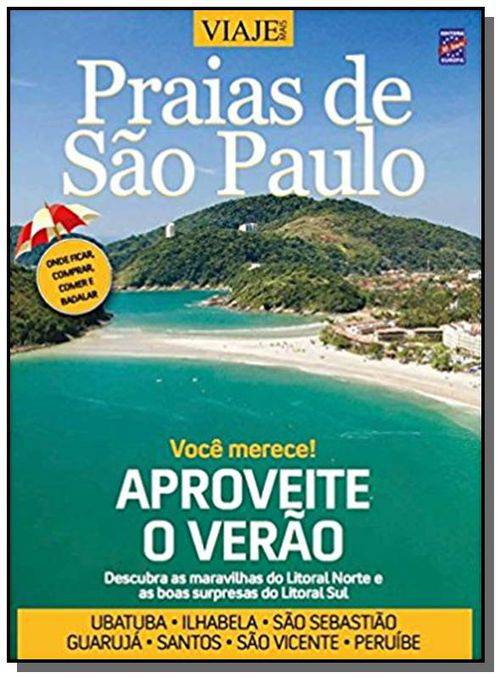 Praias de Sao Paulo: Voce Merece! - Aproveite o Ve