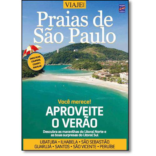 Praias de São Paulo: Você Merece! - Aproveite o Verão - Coleção Viaje Mais