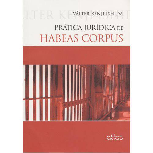 Pratica Juridica de Habeas Corpus