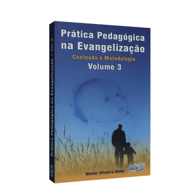 Prática Pedagógica na Evangelização - Vol. 3