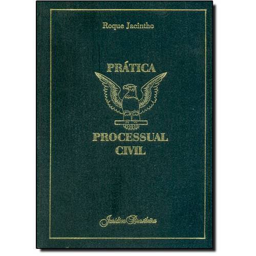 Prática Processual Civil - Vol.4