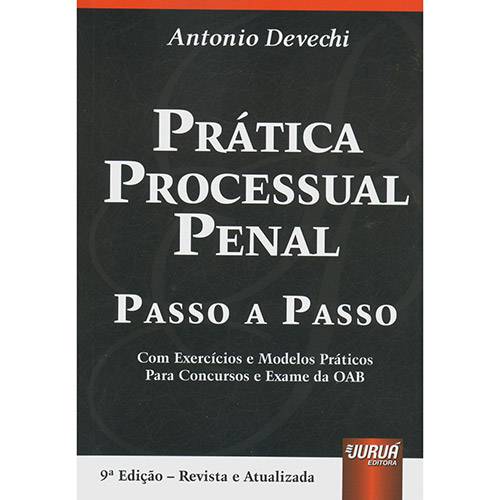 Prática Processual Penal: Passo a Passo
