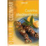 Prazer de Cozinhar, o - Cozinha Mediterranica - Caracter