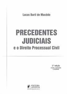 Precedentes Judiciais e o Direito Processual Civil (2019)