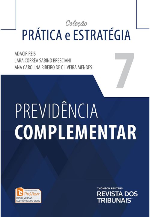 Previdência Complementar - 1ª Edição Profissional - Coleção Prática e Estratégia - Vol 7