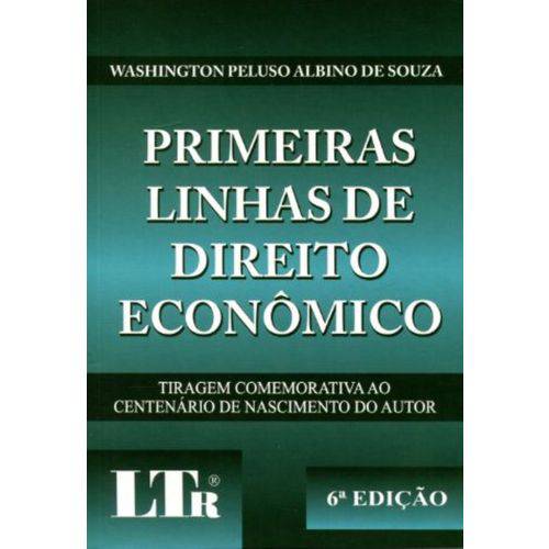 Primeiras Linhas de Direito Econômico - 6ª Edição 2017