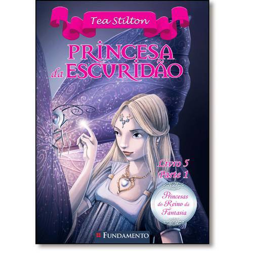 Princesa da Escuridão - Livro 5 - Parte1 - Coleção Princesas do Reino da Fantasia
