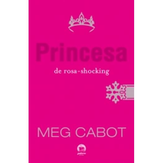 Princesa de Rosa Shocking, a Vol 5 - Galera