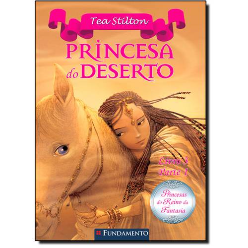Princesa do Deserto - Livro 3 - Parte 1 - Coleção Princesas do Reino da Fantasia