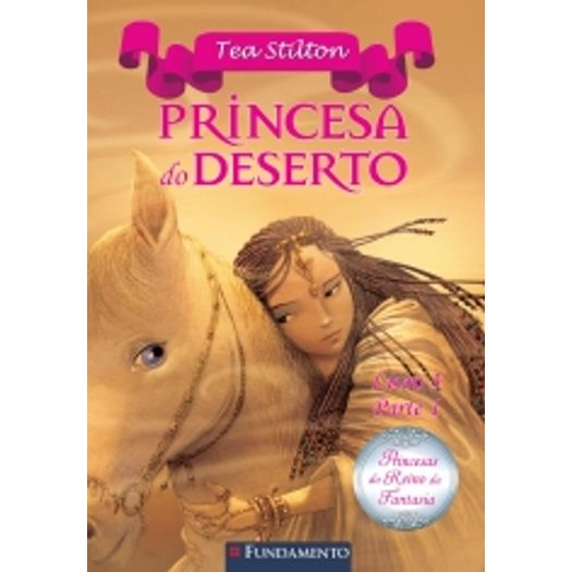 Princesa do Deserto - Livro 3 - Parte 1 - Fundamento