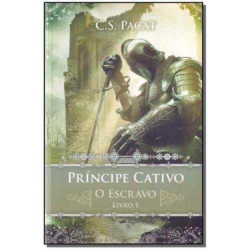 Príncipe Cativo - o Escravo - Livro 1
