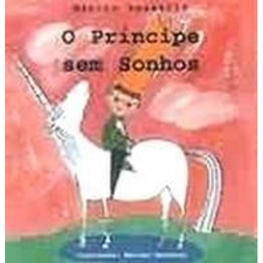 Principe Sem Sonhos, o - Brinque Book