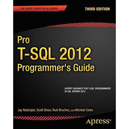 Pro T-Sql 2012 Programmer'S Guide