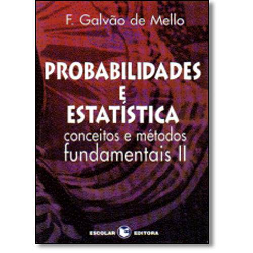 Probabilidades e Estatística - Vol.2
