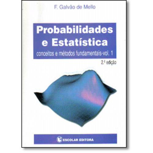 Probabilidades e Estatística - Vol.1