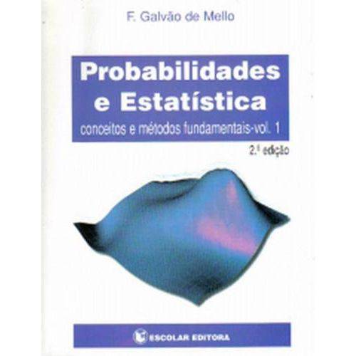 Probabilidades e Estatistica - Vol I