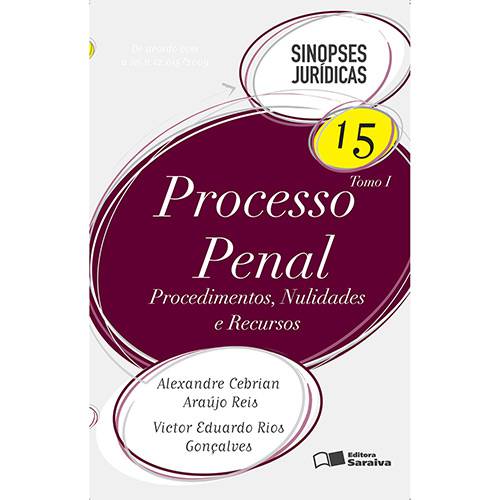 Processo Penal: Procedimentos, Nulidades e Recursos - Tomo I - Sinopses Jurídicas 15