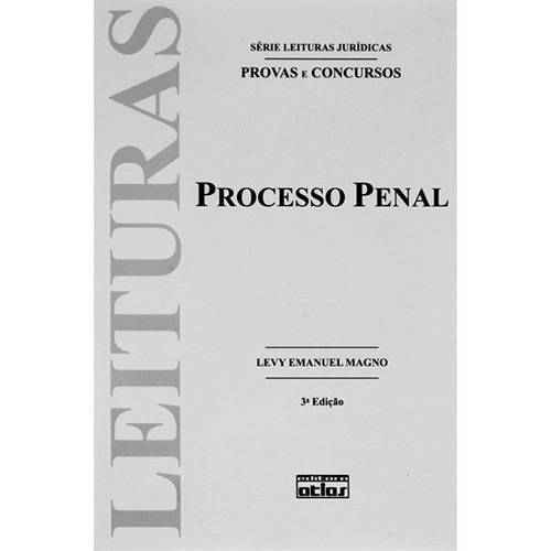 Processo Penal: Provas e Concursos - Série Leituras Jurídicas