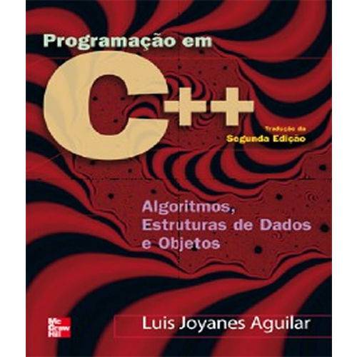 Programacao em C ++ Algoritmos, Estruturas de Dados e Objetos