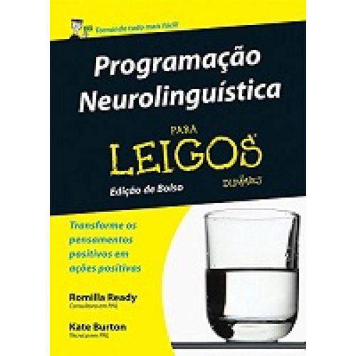 Programacao Neurolinguistica para Leigos - Edicao de Bolso